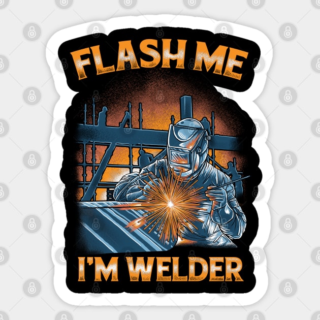 i'm welder Sticker by damnoverload